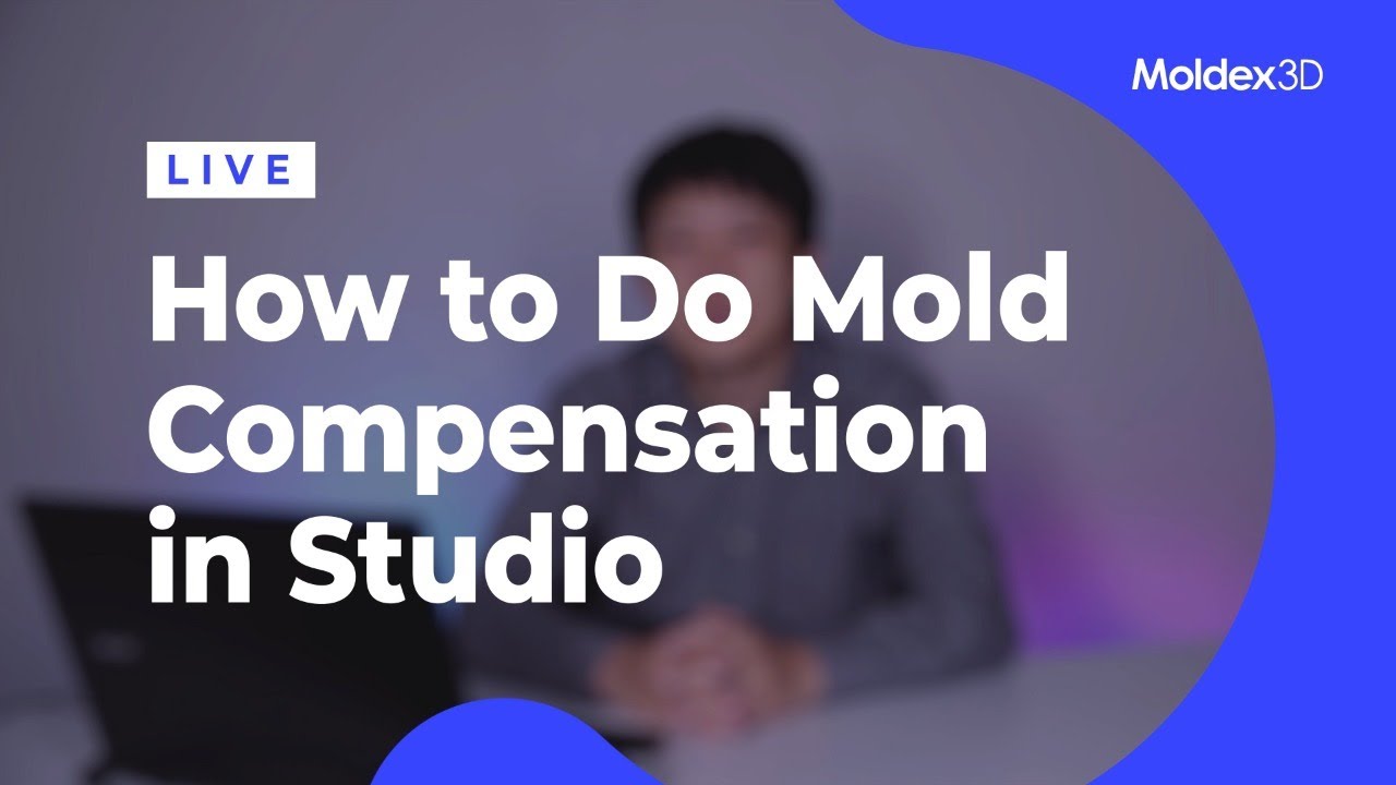 Moldex3D Europe Live | How to Do Mold Compensation in Studio