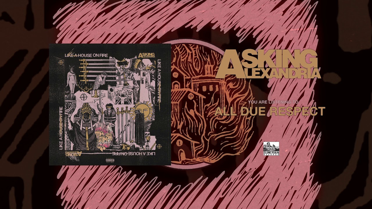 ASKING ALEXANDRIA - All Due Respect