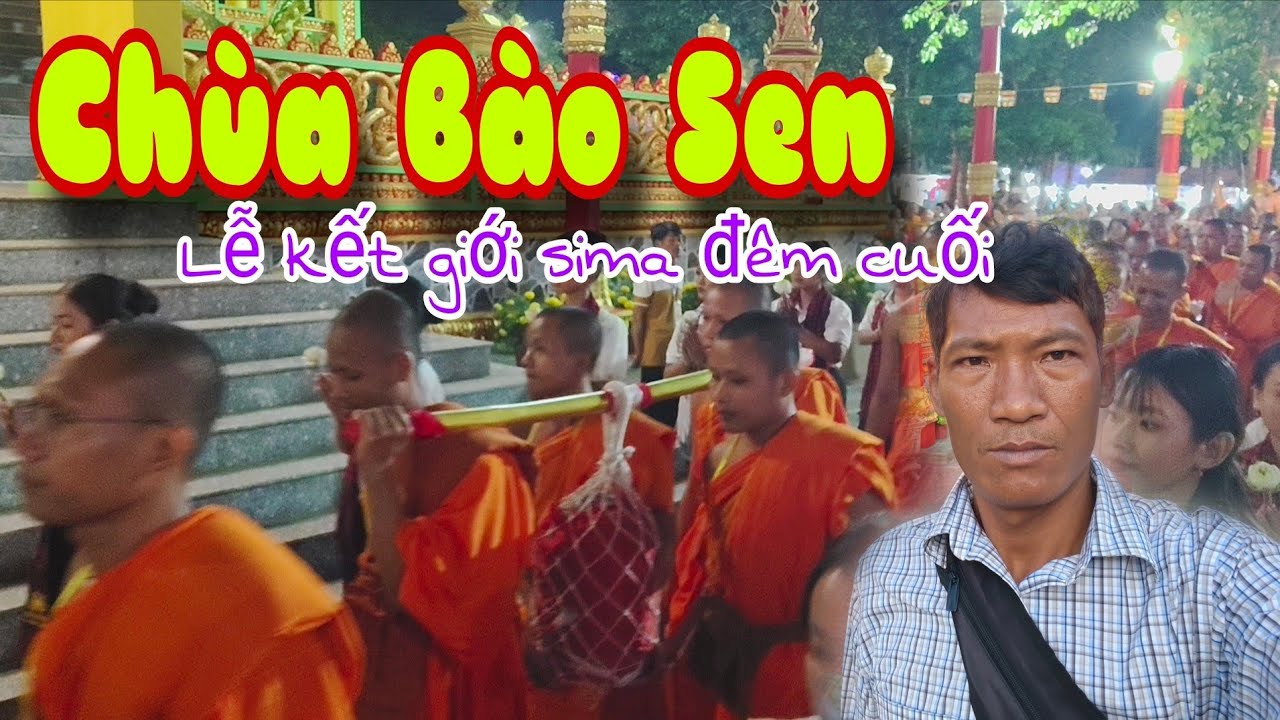 Lễ kết giới sima Chùa Bào Sen đêm cuối ngày 22.2.2026 ,sắc đẹp văn hóa của người Khmer 