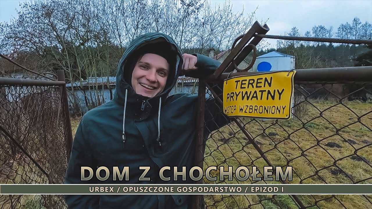 [URBEX] - DOM Z CHOCHOŁEM 