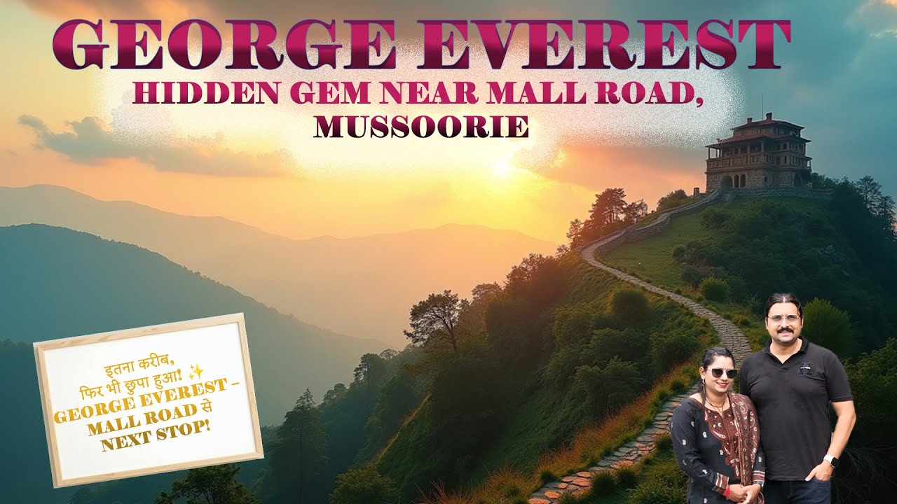 Mussoorie की असली Beauty 🌤️George Everest से! | George Everest House 🏡 History + Views🌤️Trek to Peak