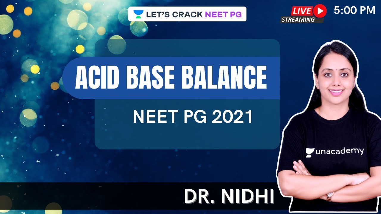 Acid Base Balance | NEET PG 2021 | Dr. Nidhi
