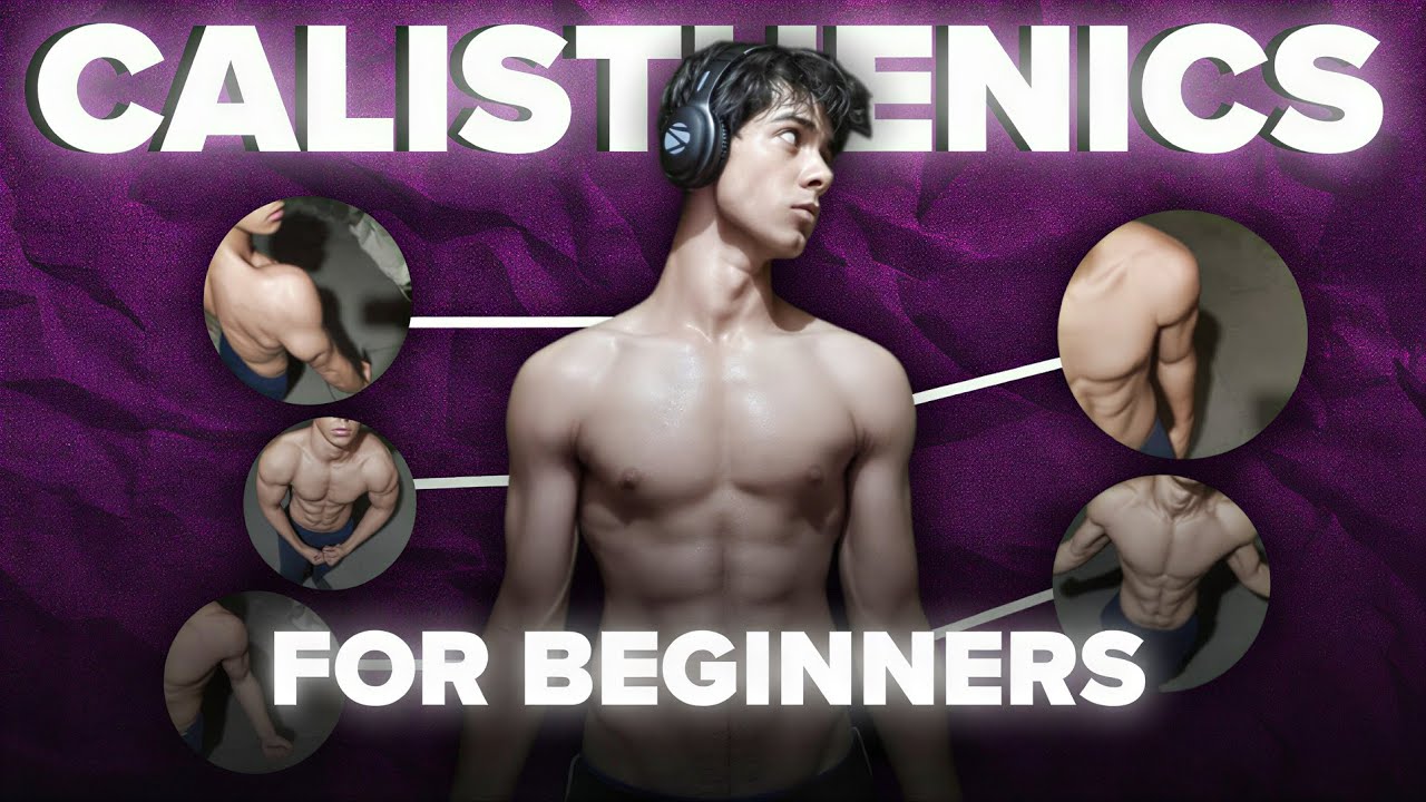 Calisthenics Basics for Beginners (Start the Right Way)