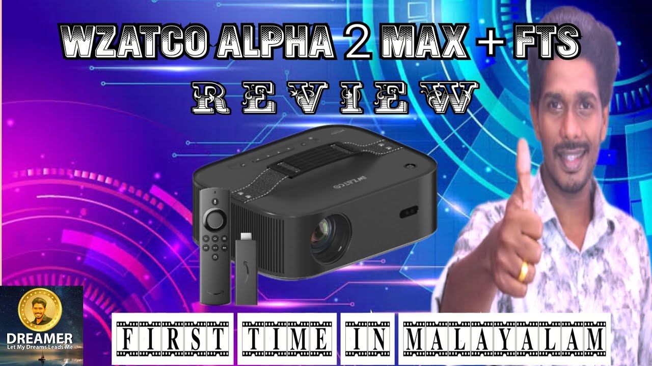 Wzatco Alpha 2 Max Projector + FTS | Review in Malayalam | Tribute to Loved Ones | My Thoughts