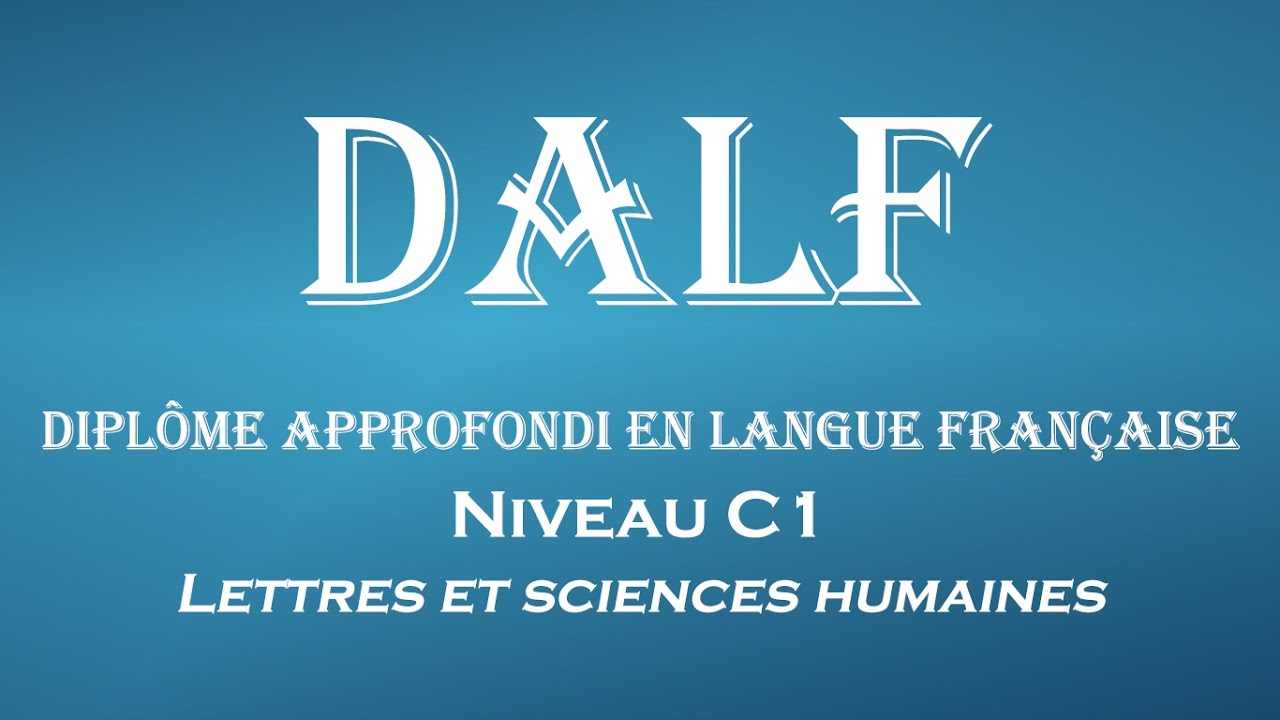 【DALF Blanc】 Niveau C1