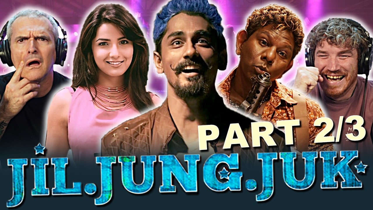 Jil Jung Juk MOVIE REACTION 2/3! | Siddharth | Tamil dark comedy