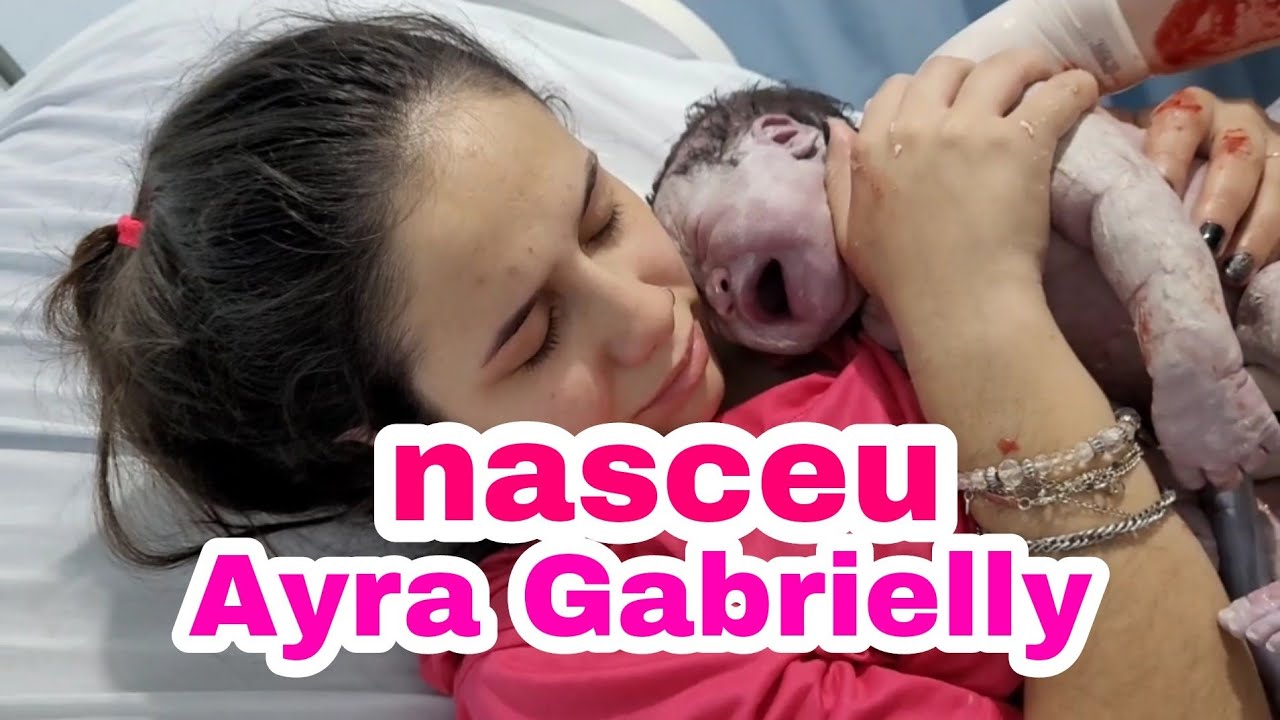AYRA GABRIELLY NASCEU !!! PARTO NORMAL /SUS