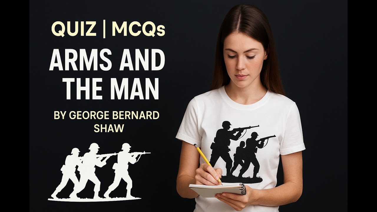 Quiz | MCQs on Arms and the Man by George Bernard Shaw