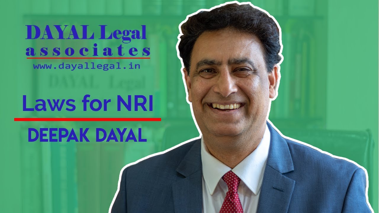 6. Laws for NRI - Divorce, Marriage, Real Estate, Child Custody | DayalLegal