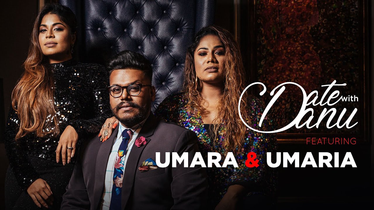 Date With Danu | Umara & Umaria