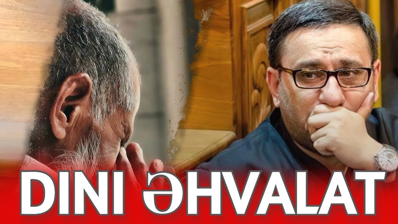 &Ccedil;ox Təsirli Dini Əhvalat - Haci Sahin -m&uuml;tləq dinlə