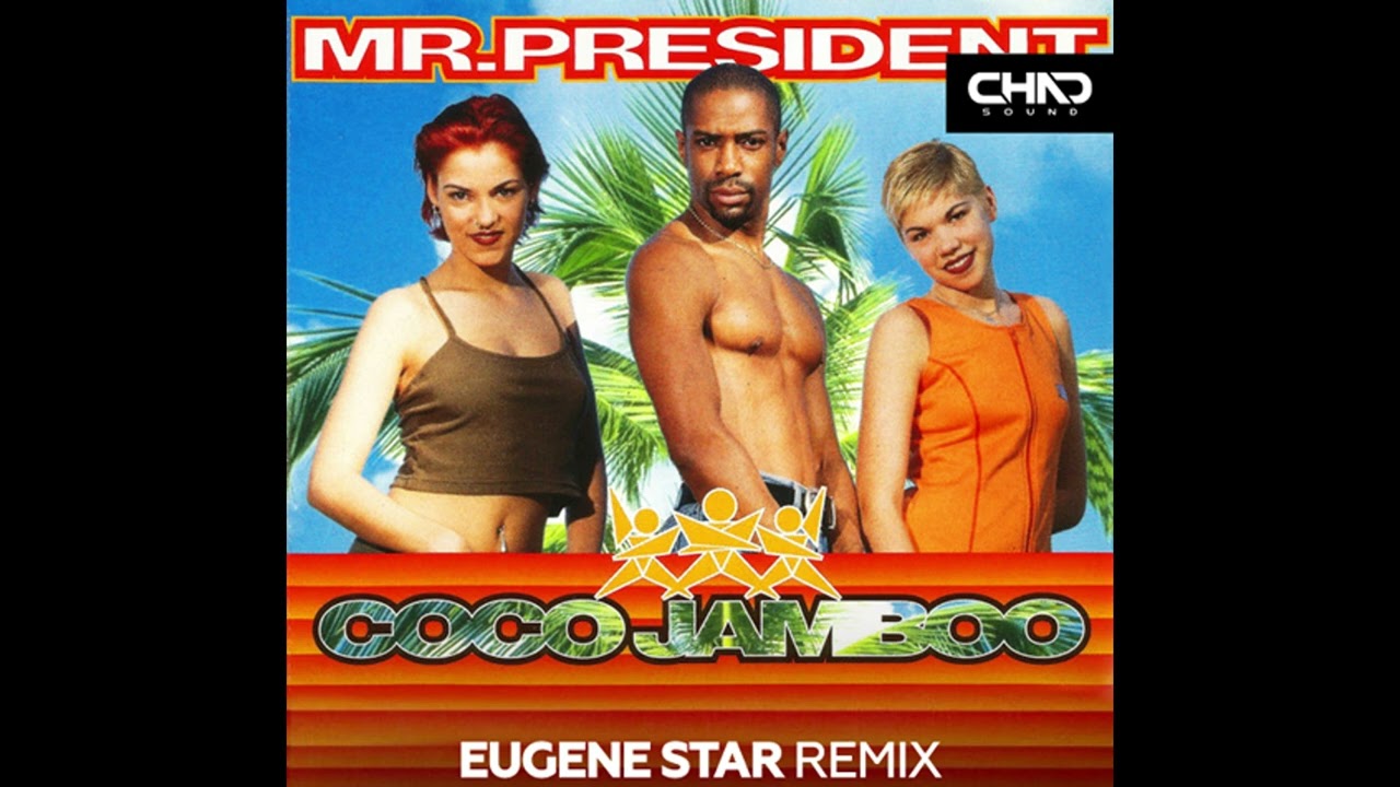 Mr. President - Coco Jamboo (Eugene Star Remix)