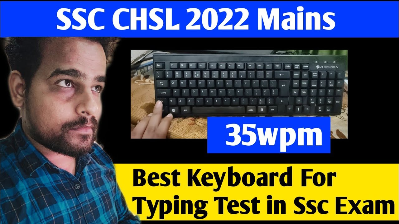 ssc chsl 2022 mains, best keyboard for typing in ssc chsl mains 2022, ssc chsl 2022 tier 2 date,