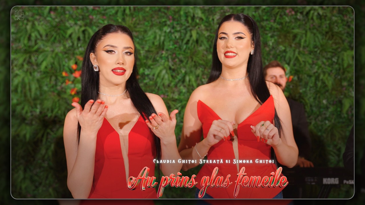 Claudia Ghitoi Streata și Simona Ghițoi - Au prins glas femeile