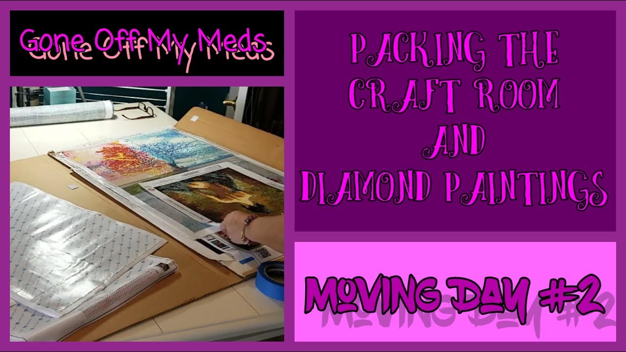 Packing up the Craft Room and Diamond Paintings ~ DiamondTube #152
