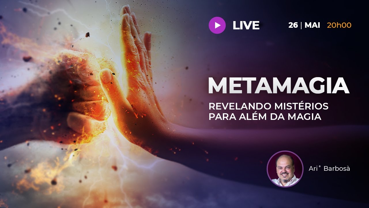 LIVE ▷ METAMAGIA: Revelando Mistérios para Além da Magia.