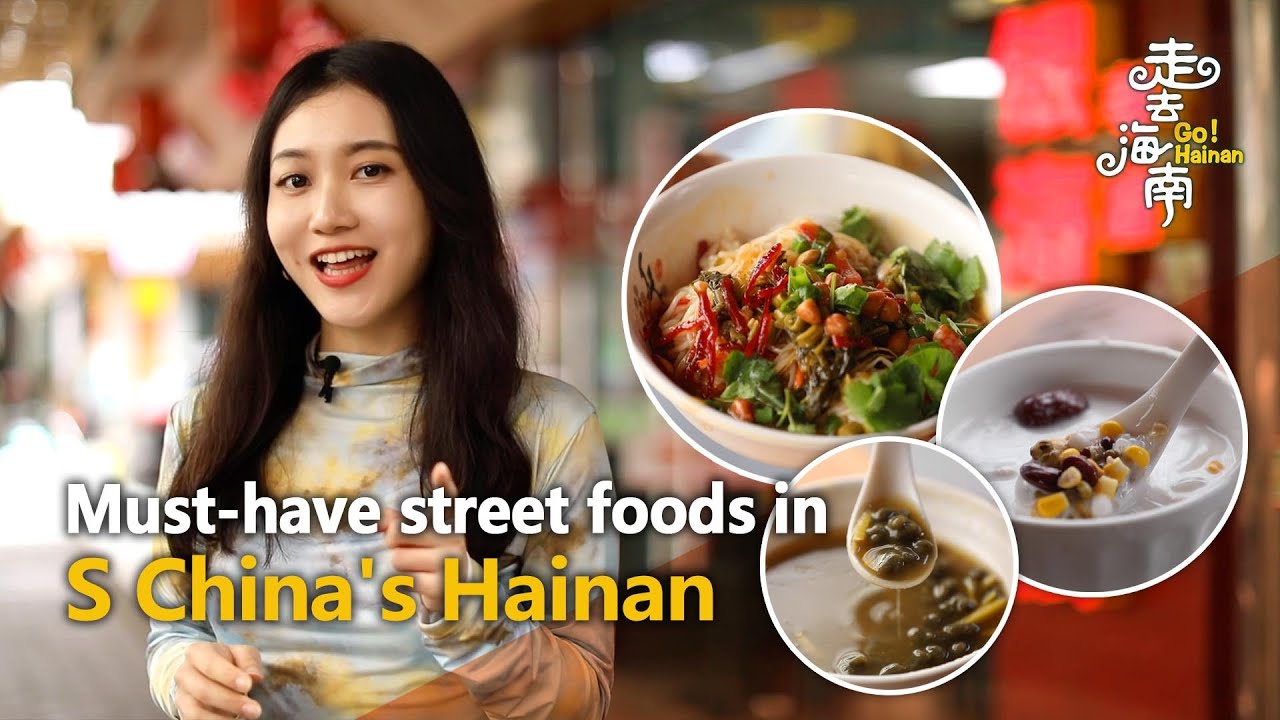 Must-have street foods in S China's Hainan