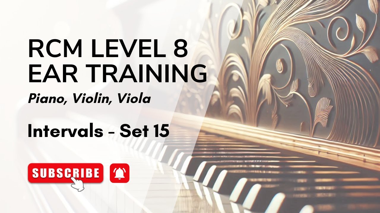 RCM Level 8 Ear Training - Interval Practice Test Set 15 | Piano, Violin & Viola Exam Prep