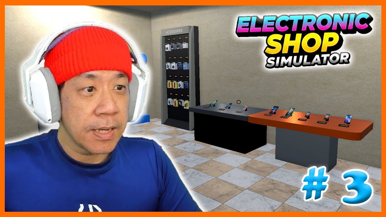 Tambah Etalase Handphone Agar Cepat Untung - Electronic Shop Simulator Indonesia - Part 3