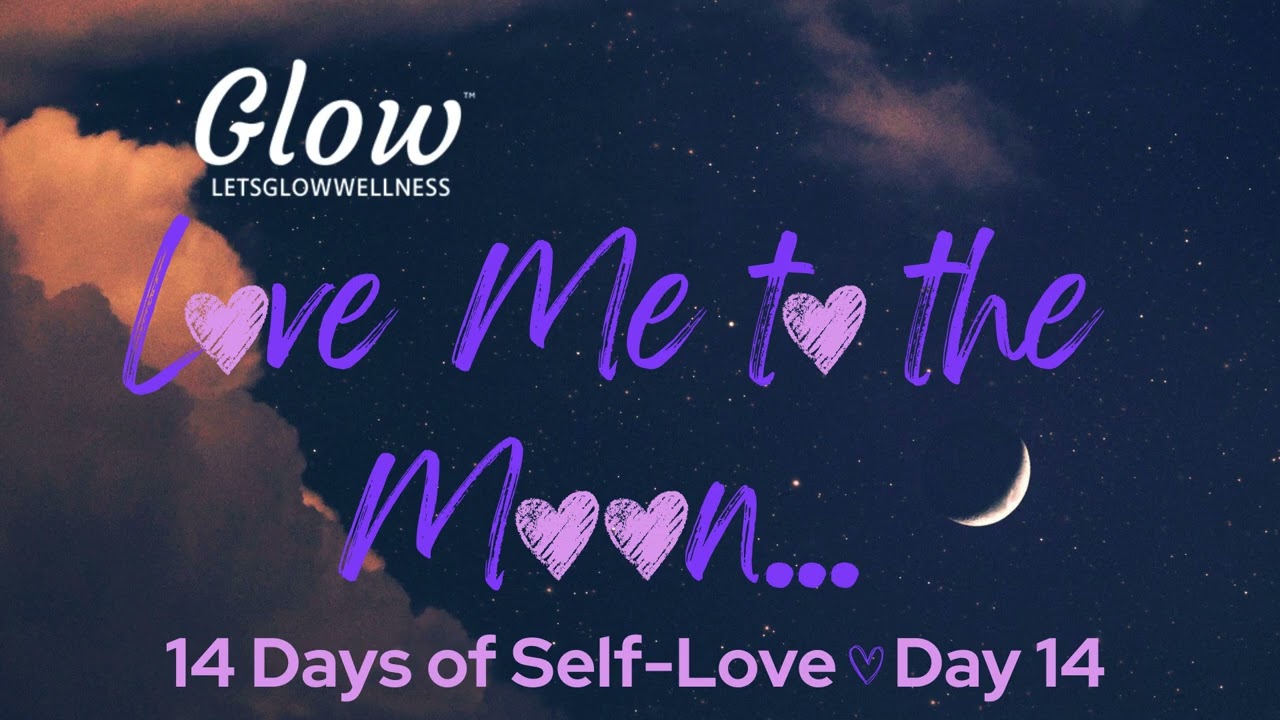 14 Days of Self-Love - Day 14