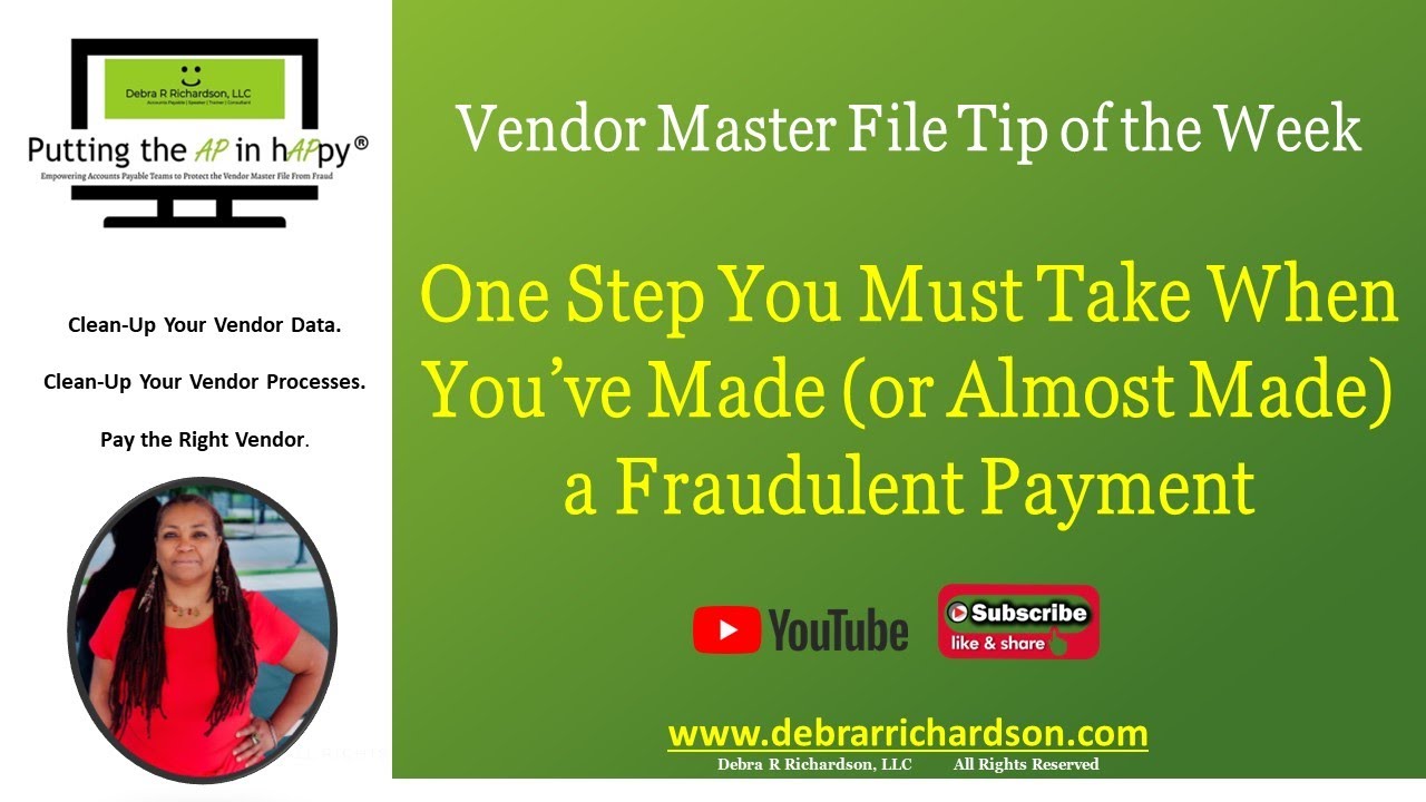 One Step When You’ve Made (or Almost Made) a Fraudulent Payment | Vendor Master File Tip of the Week