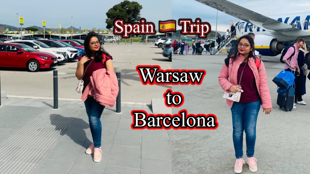 Warsaw Modlin Airport to Barcelona Airport || Spain Trip || Travel Vlog ||RYANAIR