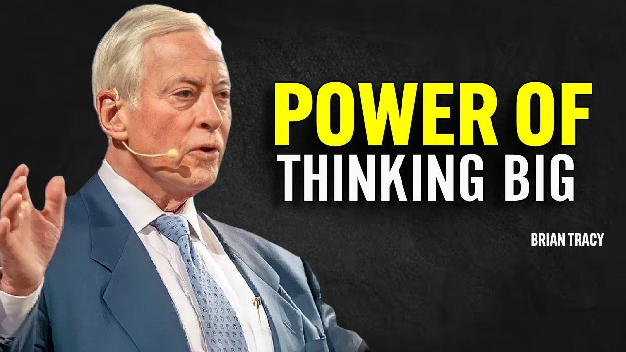 POWER OF THINKING BIG | Brian Tracy Motivation