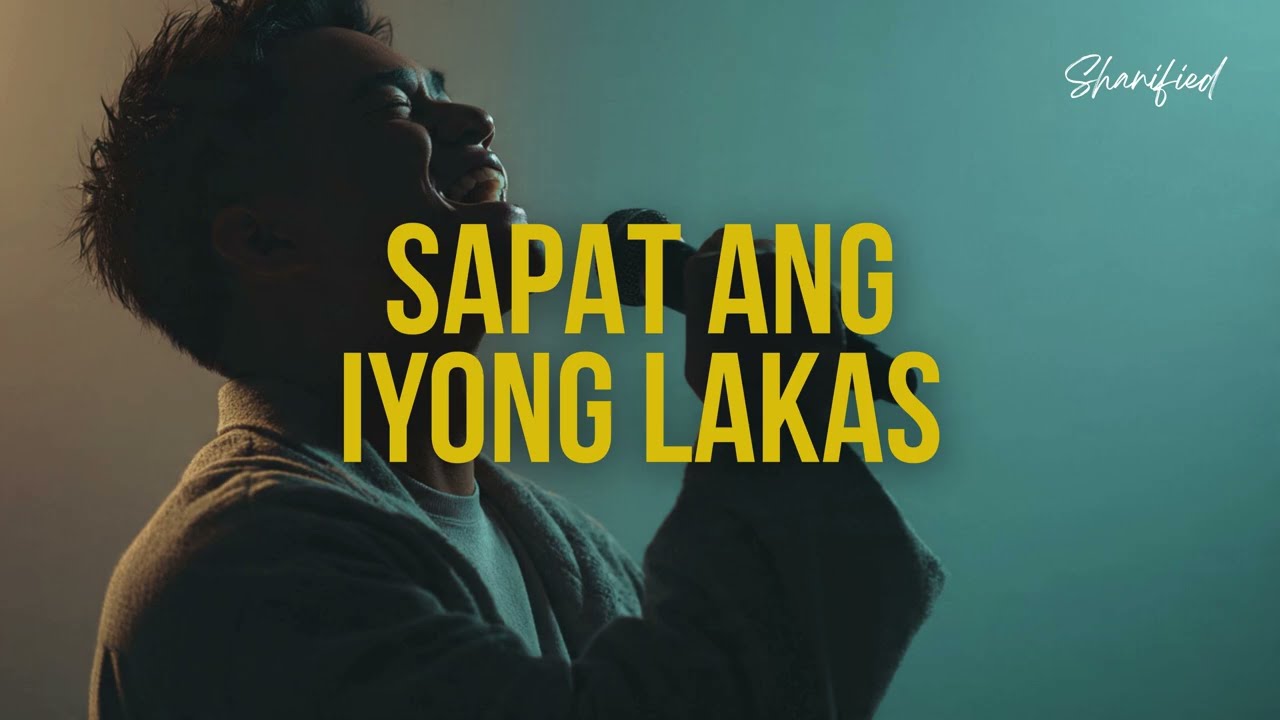 SAPAT ANG IYONG LAKAS | Tagalog Joyful Praise Song | Official Lyric Video by Shanified Lyrics