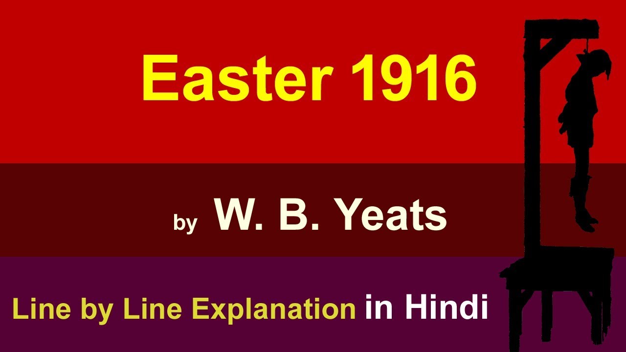 Easter 1916 Summary in Hindi || W. B. Yeats