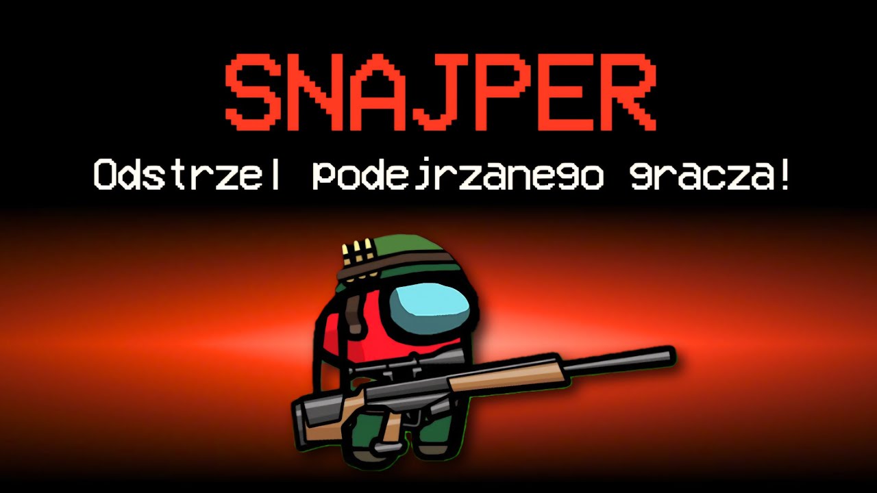 JAKO SNAJPER MÓGŁ ODSTRZELIĆ IMPOSTORA w AMONG US!