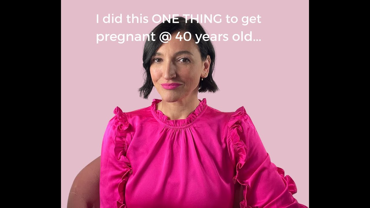 The one thing I did to get pregnant at 44 yrs old...