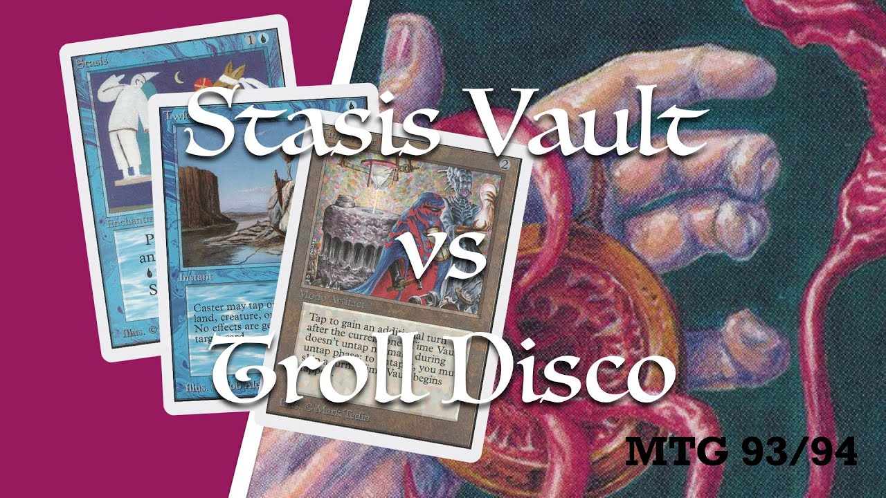 Stasis Vault vs Troll Disco | Old School Magic the Gathering 93/94 | 