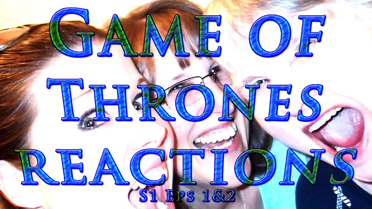Game of Thrones FAMILY REACTIONS S1 EP 1 & 2