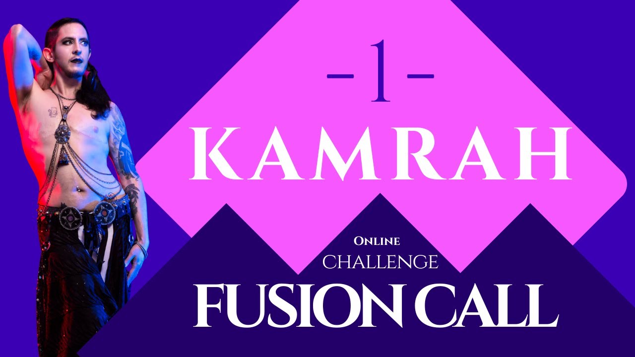 Fusion Call 2026 | Day 1 | Kamrah - Fusion Belly Dance Challenge