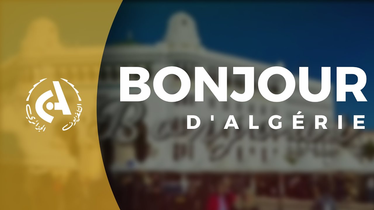 Bonjour d'Algérie  l  28-01-2026