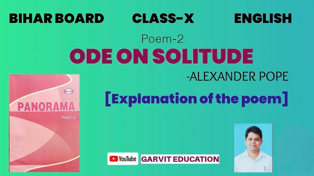 ODE ON SOLITUDE by- ALEXANDER POPE || Bihar Board, Class-10th, English,(PANORAMA Part-II), Poetry 