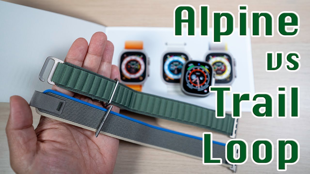Apple Watch Ultra Alpine Loop или Trail Loop | Как выбрать?