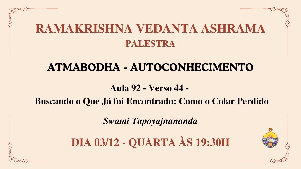 Atmabodha ou Autoconhecimento - Aula 92 -  Buscando o Que Já foi Encontrado: Como o Colar Perdido