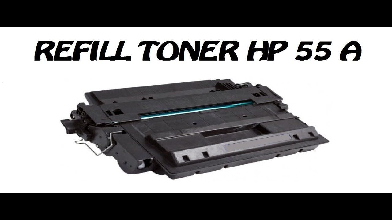 How to refill toner hp 55a - hp laserjet p3015 ce255a ce255x
