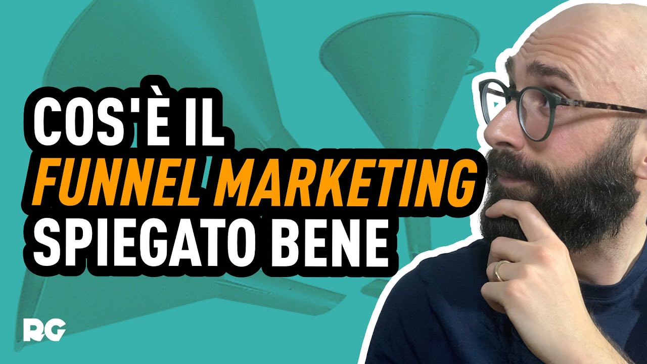 IL FUNNEL MARKETING NON &Egrave; COSA PENSI