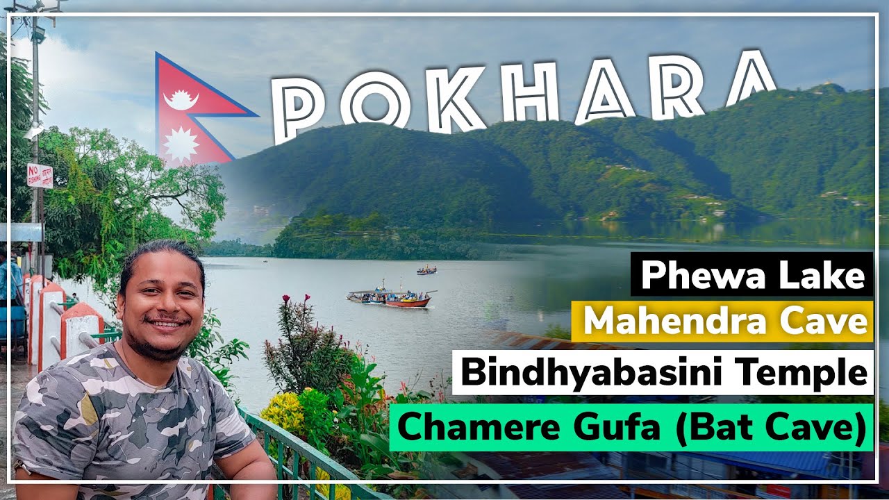 Pokhara Tourist Places | Pokhara Tour Guide | Mahendra Cave | Bindabasini Temple | Phewa Lake