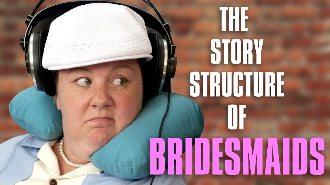 BRIDESMAIDS Analysis: Story Structure, Themes, and Easter Eggs Explained | Screenwriting 101