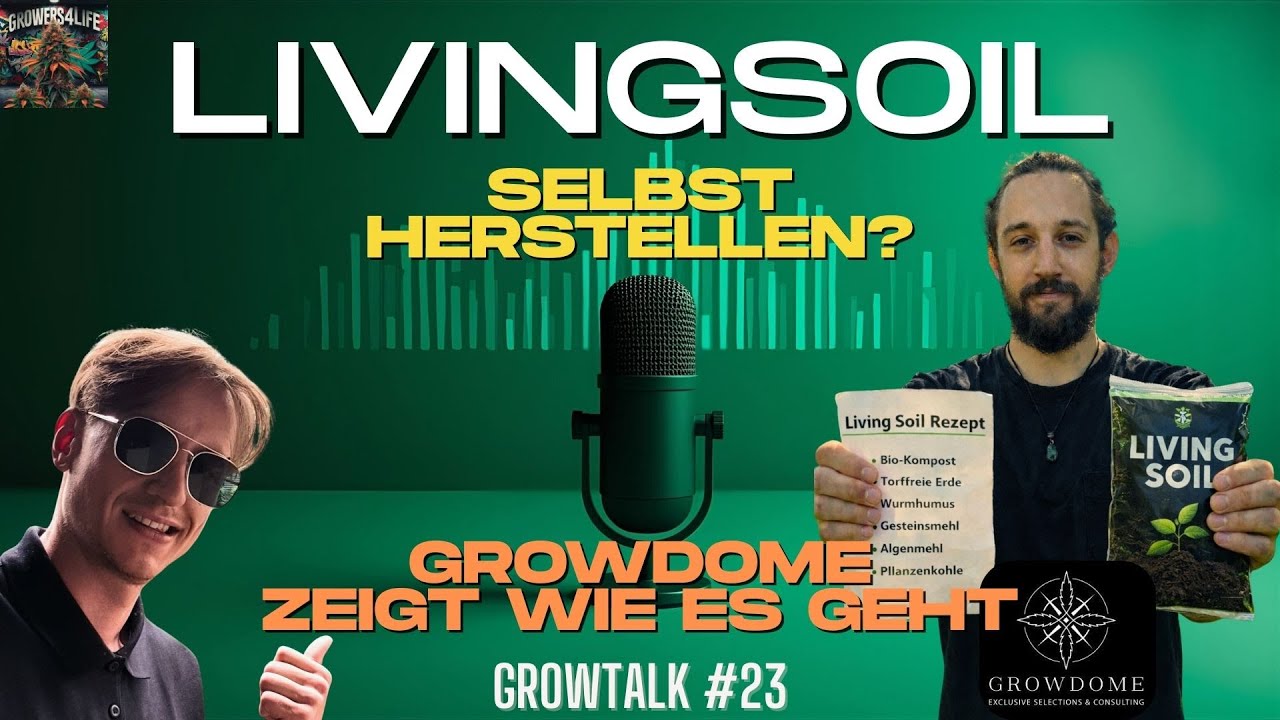 Growtalk #23 |Living Soil Grundrezept: So baust du lebenden Boden richtig auf | Vortrag von Growdome