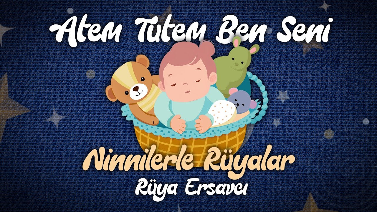 Atem Tutem Ben Seni | Ninnilerle Rüyalar 🌙