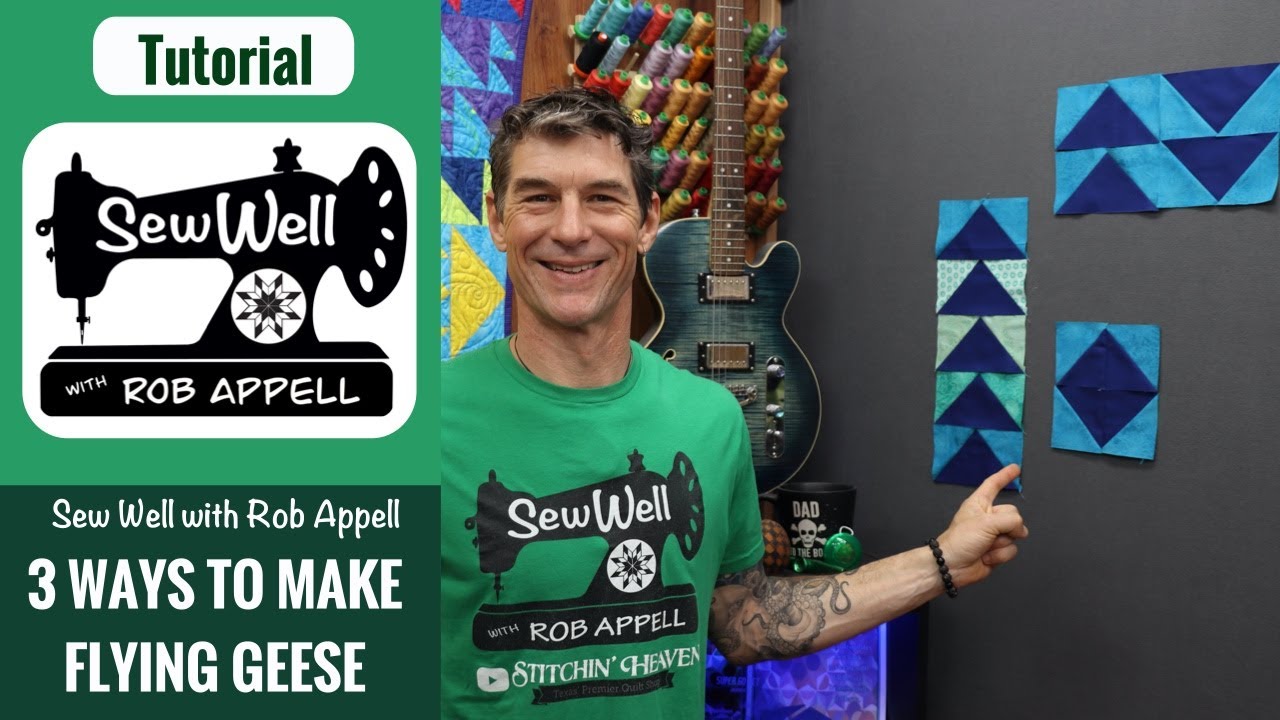 3 Easy Ways to Make Flying Geese - nSew Well with Rob Appell