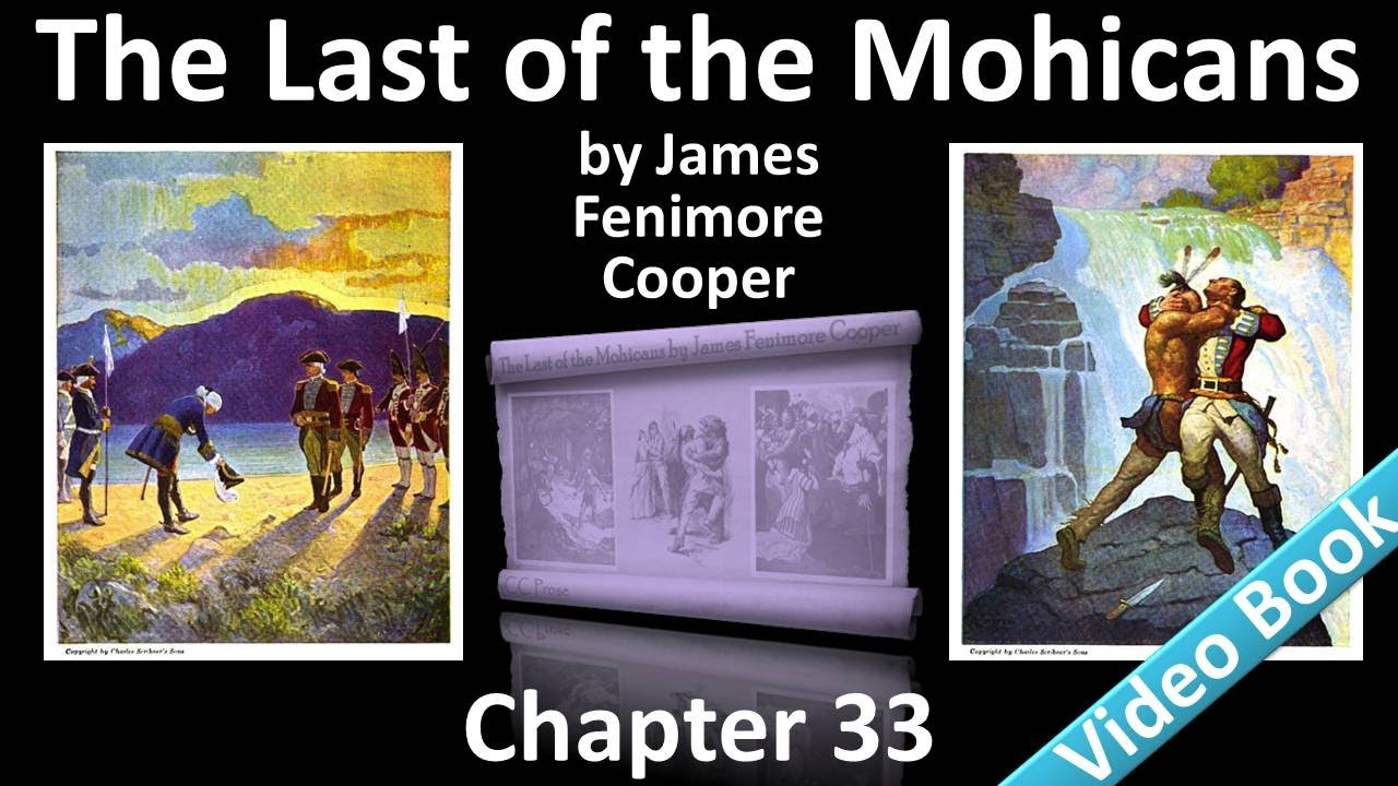 Chapter 33 - The Last of the Mohicans by James Fenimore Cooper