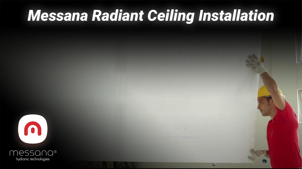 Messana Radiant Cooling and Heating Systems (Installation)