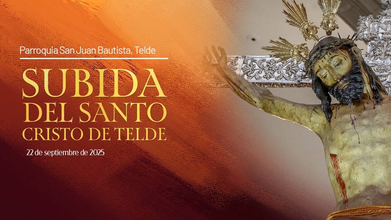 Eucaristía. Subida del Santo Cristo de Telde.