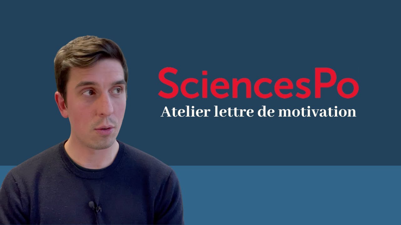 SCIENCESPO : LA LETTRE DE MOTIVATION - construire une lettre impactante et personnelle (Atelier)