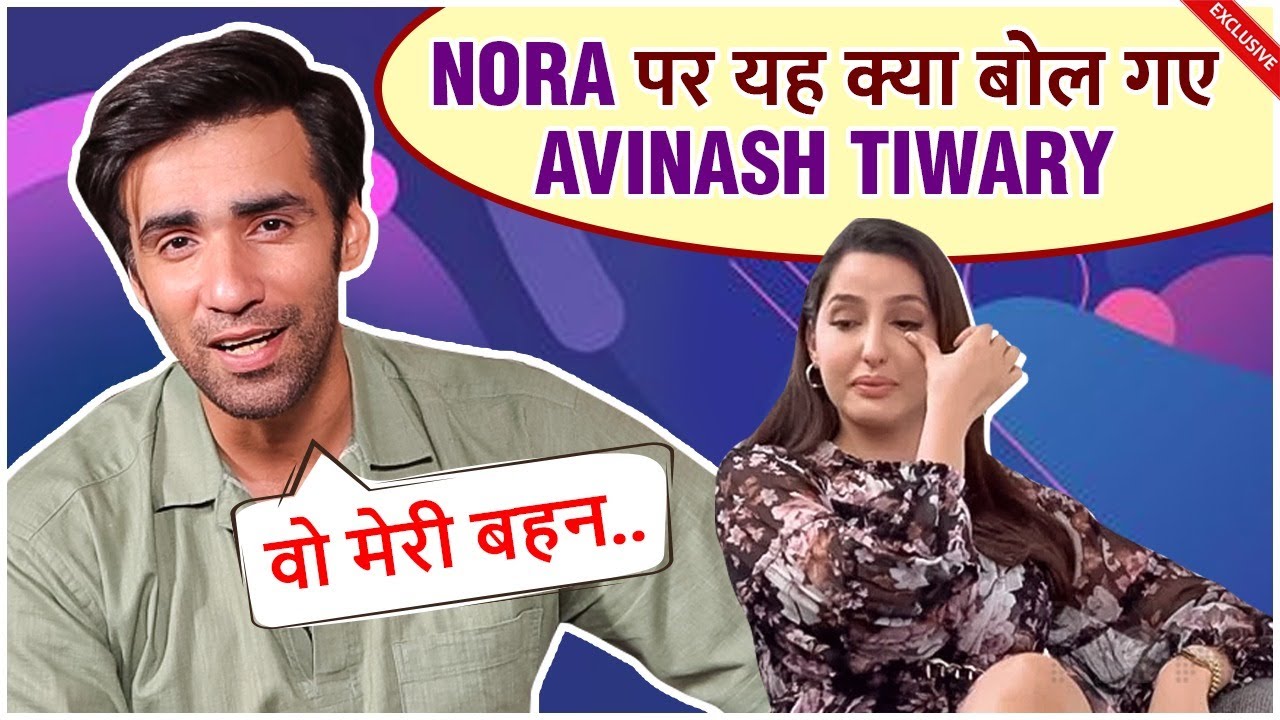 Avinash Tiwary Says This About Nora Fatehi, Shares FUNNY Story From The Shooting | Madgaon Express
